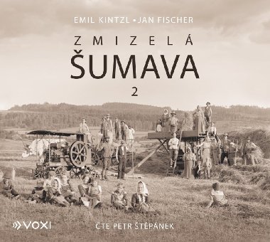 Zmizelá Šumava 2 (audiokniha) - Emil Kintzl