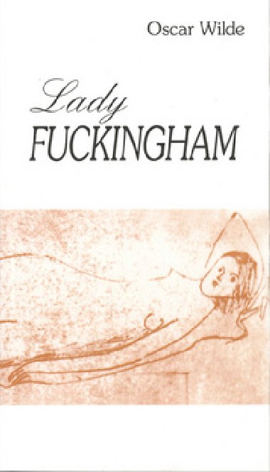 Lady fuckingham - Oscar Wilde; Rudolf Svoboda