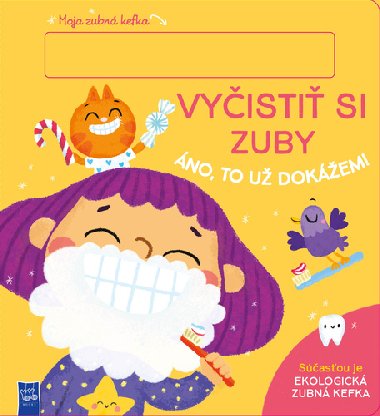 Vyisti si zuby, no to u dokem! - 