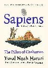 Sapiens A Graphic History, Volume 2 : The Pillars of Civilisation - Harari Yuval Noah