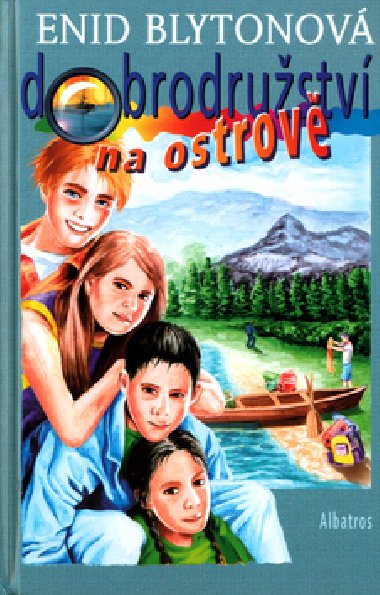 Dobrodrustv na ostrov - Enid Blytonov; Marta Hadincov