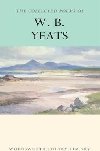 The Collected Poems of W.B. Yeats - Yeats W. B.