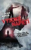 Vysok napt - Syrov thriller psan skutenm kriminalistou - Olivier Norek
