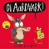 Oi Aardvark! - Gray Kes