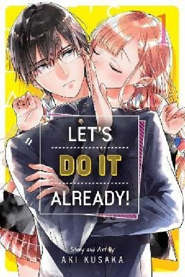 Lets Do It Already! 1 - Kusaka Aki