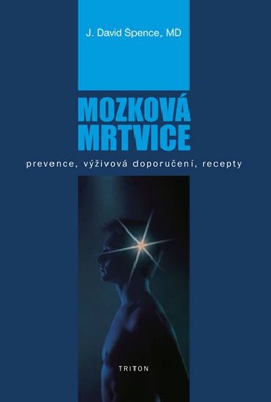 Mozkov mrtvice - David J. Spence