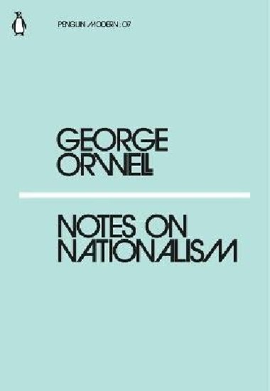 Notes on Nationalism - Orwell George