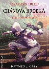 Chnova hrobka - Matthew J. Kirby
