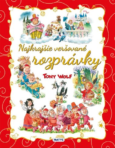 Najkrajie verovan rozprvky - Tony Wolf