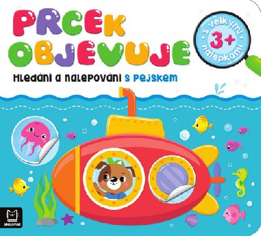 Prcek objevuje - Hledání a nalepování s pejskem - Agnieszka Bator; Bogusław Michalec
