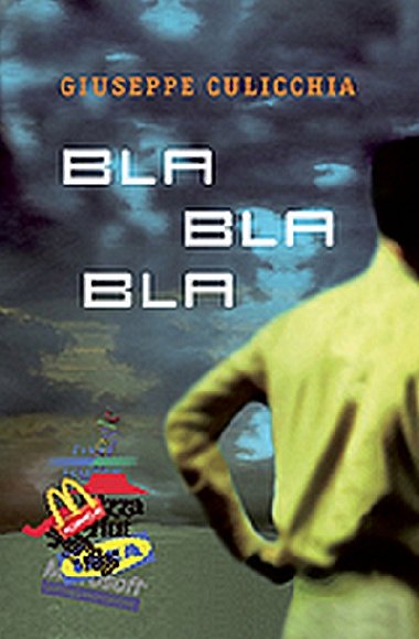 Bla bla bla - Giuseppe Culicchia