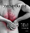 Mechanika zad - Tajemství zdravé páteře, jež vám váš lékař zatajil - Stuart McGill
