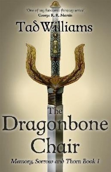 The Dragonbone Chair (Memory, Sorrow & Thorn 1) - Williams Tad