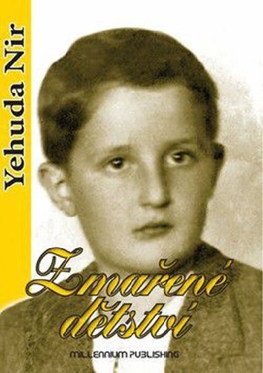 Zmařené dětství - Yehuda Nir
