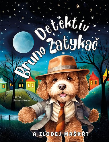Detektv Bruno Zatyka a zlodej makt - Liana Somersetov