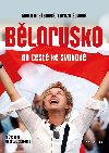 Blorusko na cest ke svobod - Draanov Adla, upov Tereza