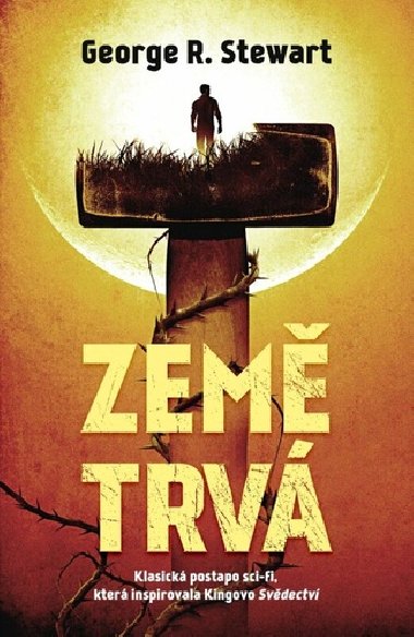 Zem trv - George R. Stewart