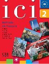 Ici 2/A2  Livre de lleve + CD - Abry Dominique