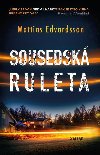 Sousedsk ruleta - Mattias Edvardsson