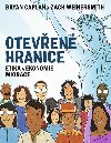 Oteven hranice - Etika a ekonomie migrace - Bryan Caplan
