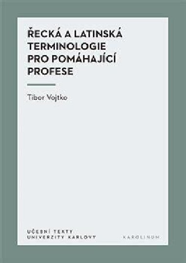 eck a latinsk terminologie pro pomhajc profese - Tibor Vojtko