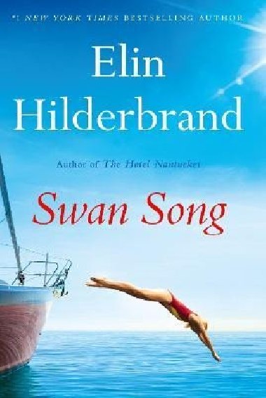 Swan Song - Hilderbrand Elin