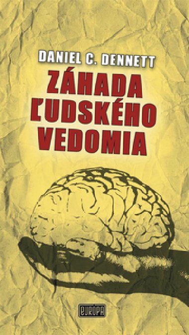 Zhada udskho vedomia - Daniel C. Dennett
