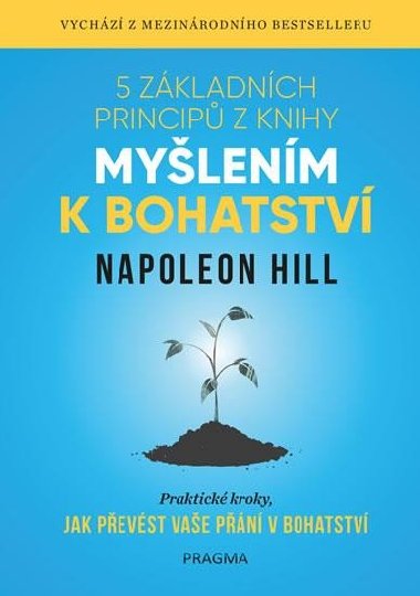 5 základních principů z knihy Myšlením k bohatství - Hill Napoleon