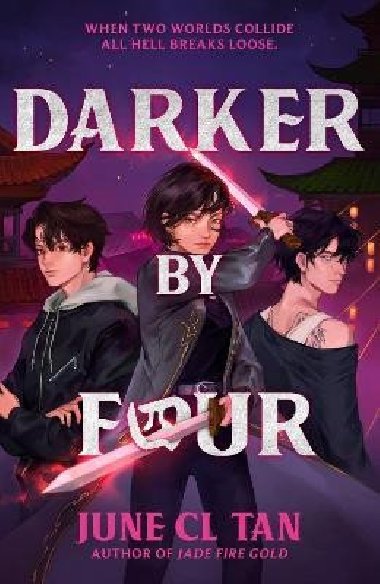 Darker By Four: a thrilling, action-packed urban YA fantasy - Tan June CL