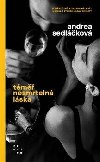 Tm nesmrteln lska - Andrea Sedlkov