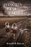 Dvojata pan Karoliny - Ronald H. Balson