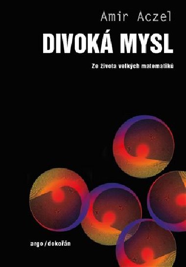 Divok mysl - Ze ivota velkch matematik - Amir D. Aczel