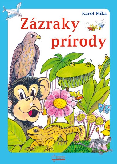 Zzraky prrody - Karol Mika