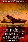 Pl kdla, ti motory a modlitba - Brian D. ONeill