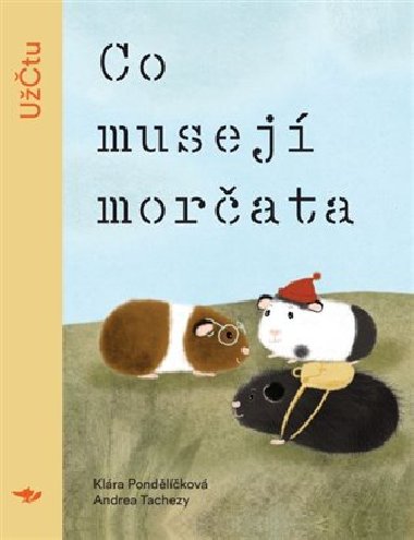 Co musej morata - Klra Pondlkov,Andrea Tachezy