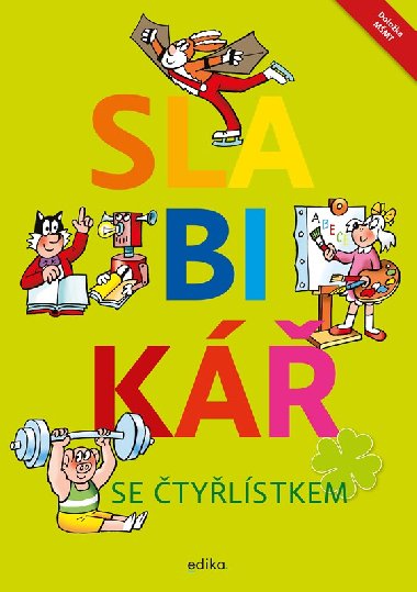 Slabikář se Čtyřlístkem - Lenka Syrová, Jana Tomšíková, Dana Raunerová
