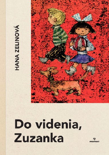 Do videnia, Zuzanka - Hana Zelinov