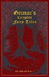 Grimms Complete Fairy Tales - Grimmovi Jacob a Wilhelm
