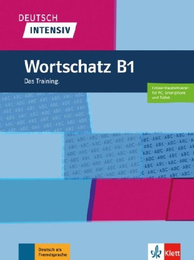 Deutsch intensiv Wortschatz B1 - Arwen Schnack