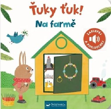 uky uk!  Na farm - Svojtka
