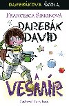 Darebák David a vesmír - Francesca Simonová