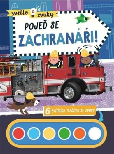 Světlo a zvuky Pojeď se záchranáři! - Svojtka