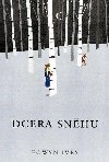 Dcera snhu - Eowyn Ivey