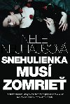 Snehulienka mus zomrie - Nele Neuhausov