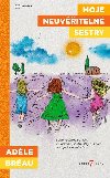 Moje neuviteln sestry - Adele Breau