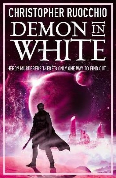 Demon in White: Book Three - Ruocchio Christopher