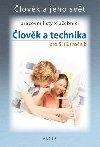 lovk a technika pro 5. (6.) ronk Pracovn listy k uebnici - Petr Brad