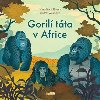 Goril tta v Africe - Markta Piltov,Marek dnsk