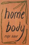 Home Body - Rupi Kaur