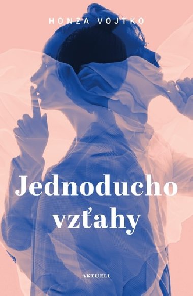 Jednoducho vzahy - Honza Vojtko